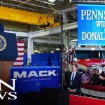 Trump Declares 'Make America Powerful Again' While Visiting Pennsylvania Mack Truck Factory