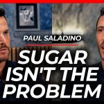 You've Been Misled About Sugar: Fruit vs. Processed Food Explained | Paul Saladino