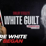 The Origins of "White Guilt"