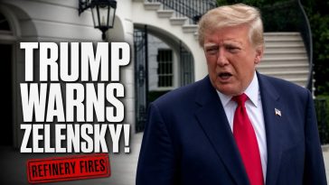 Trump Warns Zelensky Over Refinery Fires, And The Meltdown He Gave Next Is On Tape